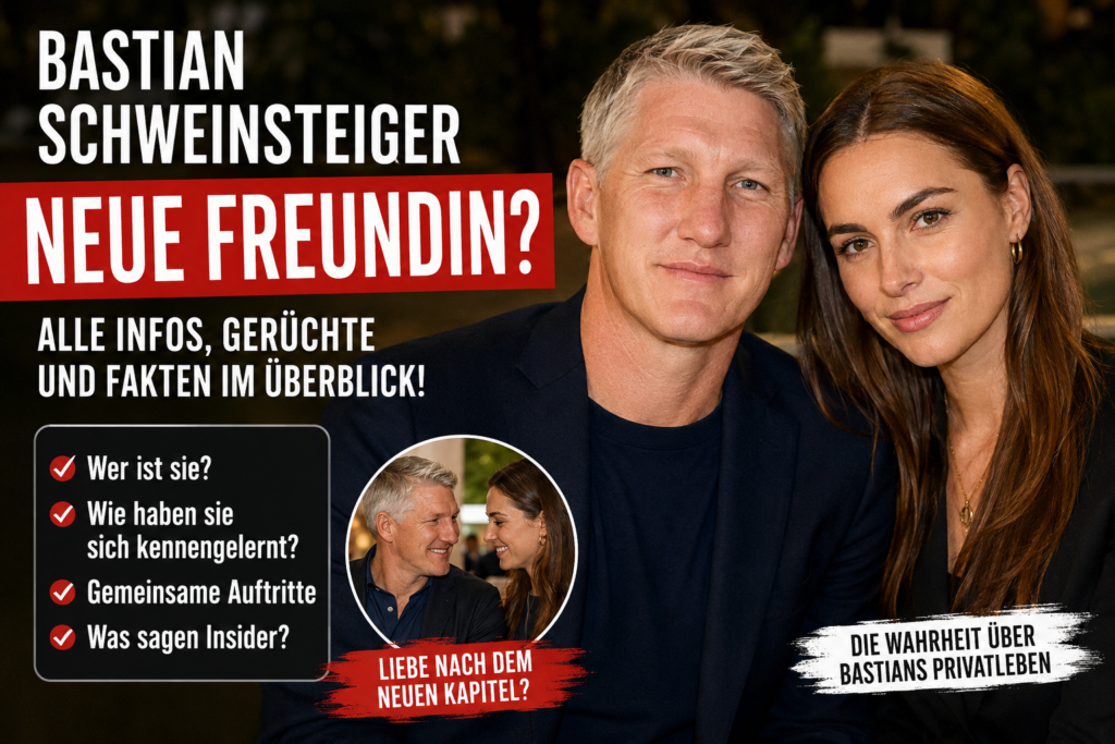 bastian schweinsteiger neue freundin