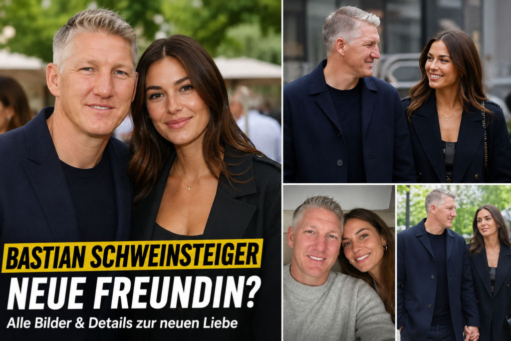 bastian schweinsteiger neue freundin bilder